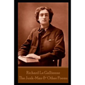 Richard Le Gallienne - The Junk-Man & Other Poems