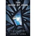 The Book of John: (Not The One In The Bible)