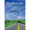 Traveling Directions for Women: On a Journey of Recovery, Self-Healing and Self-Discovery