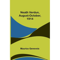 Neath Verdun, August-October, 1914