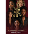 Who Are You?: 30 Day Journey to Self Love
