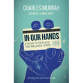 In Our Hands: A Plan to Replace the Welfare State