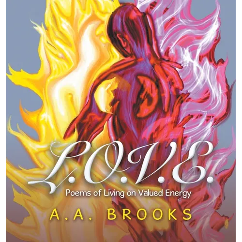 L.O.V.E.: Poems of Living on Valued Energy