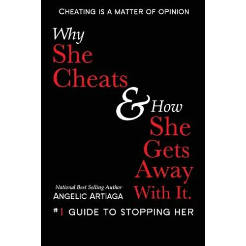 Why She Cheats & How She Gets Away With It
