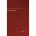 Elements of Geometry, Conic Sections, and Plane Trigonometry