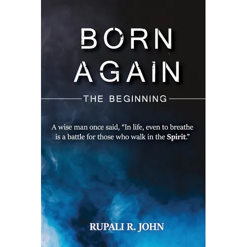 Born Again - The Beginning