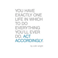 Act Accordingly: A Philosophical Framework
