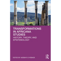 Transformations in Africana Studies: History, Theory, and Epistemology