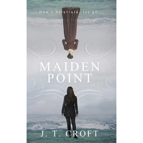 Maiden Point: A Hauntingly Beautiful Psychological Ghost Story set on the Cornish Coast