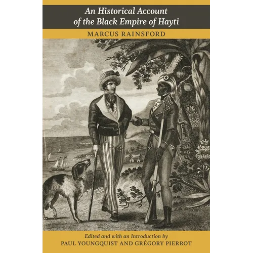 An Historical Account of the Black Empire of Hayti