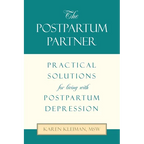 The Postpartum Partner: Practical Solutions for Living with Postpartum Depression