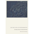 For the Love of Psychoanalysis: The Play of Chance in Freud and Derrida