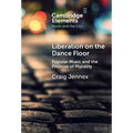 Liberation on the Dance Floor
