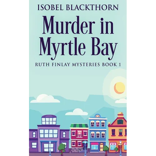 Murder In Myrtle Bay