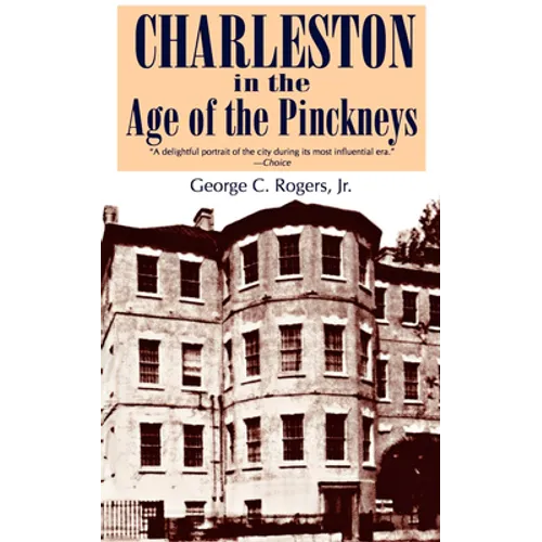 Charleston in the Age of the Pinckneys