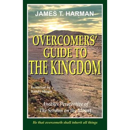 Overcomers' Guide To The Kingdom