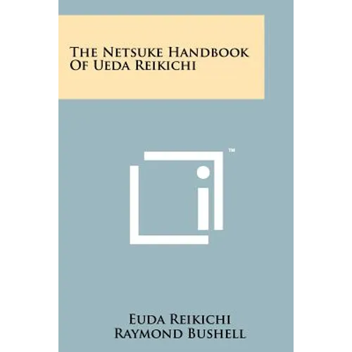 The Netsuke Handbook Of Ueda Reikichi