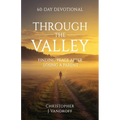 Through the Valley 60-Day Devotional Finding Peace After Losing a Parent
