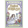 Magical Herbalism: The Secret Craft of the Wise