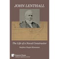 John Lenthall: The Life of a Naval Constructor (B&W)