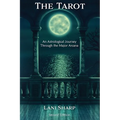 The TAROT An Astrological Journey Through the Major Arcana