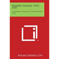 Nasson College, 1912-1957: A Modern Parable of the Mustard Seed