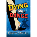 Dying for a Dance