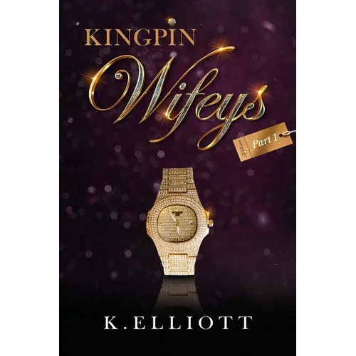 Kingpin Wifeys Vol 1