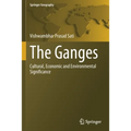 The Ganges: Cultural, Economic and Environmental Significance