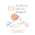 111: A Call to the Life of the Kingdom