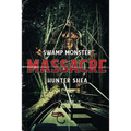 Swamp Monster Massacre