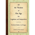 Of the Vocation of Our Age for Legislation and Jurisprudence