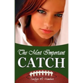 The Most Important Catch