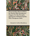 Homoeopathic Materia Medica for Nurses; With Introductory Chapters on the Principles and Practice of Homoeopathy; With Therapeutic Index