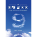 The Nine Words: A Story of Faith, Love & Perseverance