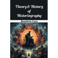 Theory & History of Historiography