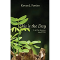 This is the Day: A 31-Day Journey to PTSD