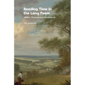 Reading Time in the Long Poem: Milton, Thomson and Wordsworth