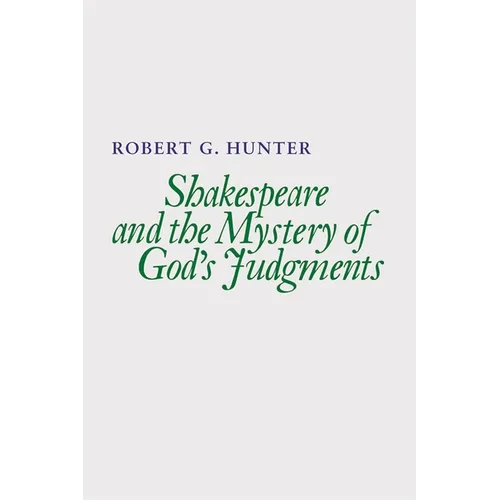 Shakespeare and the Mystery of God's Judgments
