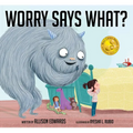 Worry Says What?