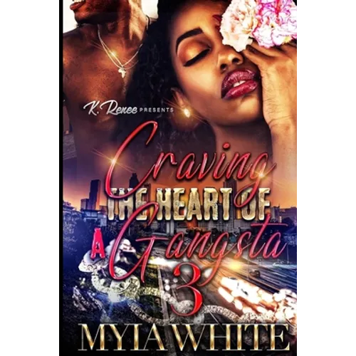 Craving the Heart of A Gangsta 3