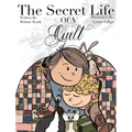 The Secret Life of a Quilt