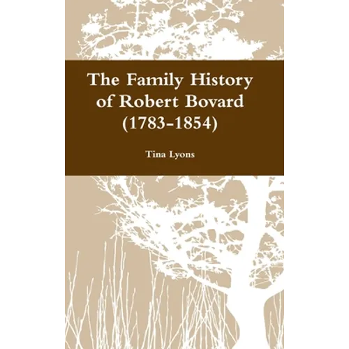 The Family History of Robert Bovard (1783-1854)