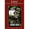 Zarat: Notes of the Becoming