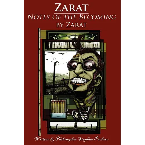 Zarat: Notes of the Becoming