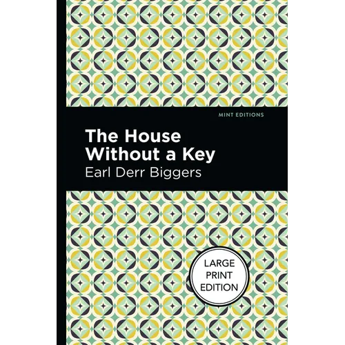 The House Without a Key: Large Print Edition