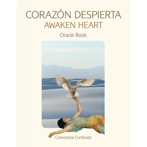 Corazón Despierta Awaken Heart: Oracle Book