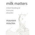 Milk Matters: Infant feeding & immune disorder