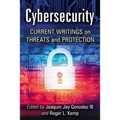 Cybersecurity: Current Writings on Threats and Protection