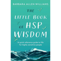 The Little Book of HSP Wisdom